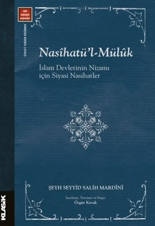 Nasihatü'l - Müluk İslam Devletinin Nizamı İçin... [Turtleback] [Dec 30, 2023] Şeyh Seyyid Salih Mardini ürün görseli 1