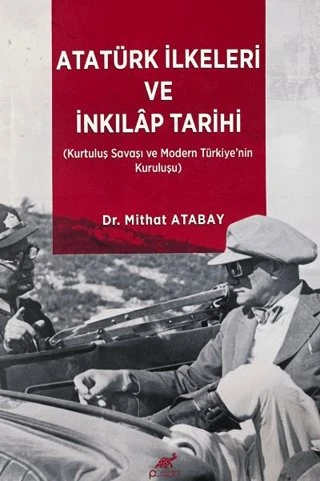 Atatürk İlkeleri ve İnkılap Tarihi [Paperback] [Jan 01, 2025] Dr. Mithat Atabay ürün görseli 1