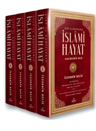 Ayet ve Hadislerle İslami Hayat (4 Cilt Takım):  İzzeddin Belik; Vecdi Akyüz; Salim Öğüt and İbrahim Cücük ürün görseli 1