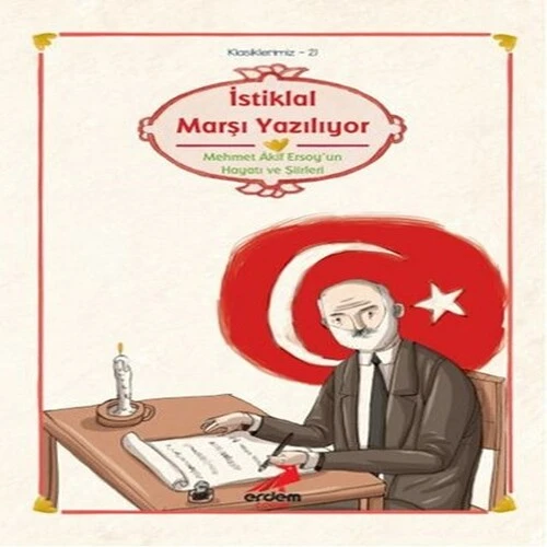 Klasiklerimiz 21 - İstiklal Marşı Yazılıyor ürün görseli 1