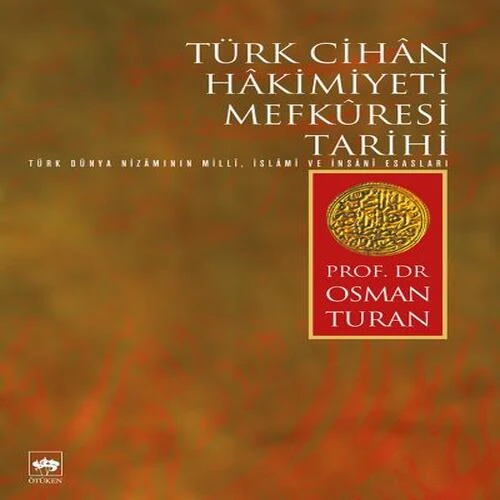 Türk Cihan Hakimiyeti Mefküresi Tarihi ürün görseli 1