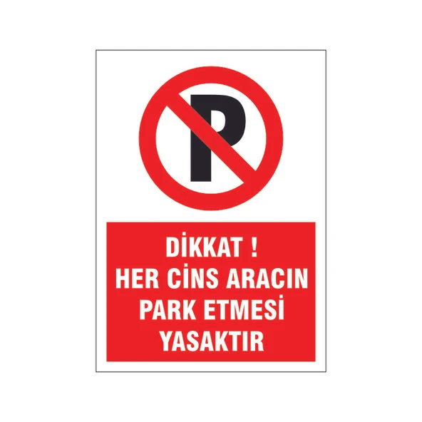 Her cins araç park edemez, isg uyarı levhası ürün görseli 1