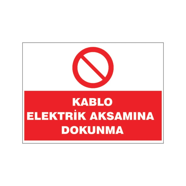 Kablo elektrik aksamına dokunma, isg uyarı levhası ürün görseli 1