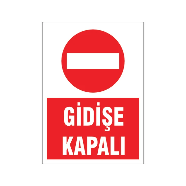 Gidişe kapalı, isg uyarı levhası ürün görseli 1