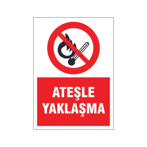 Ateşle yaklaşma, isg uyarı levhası ürün görseli 1