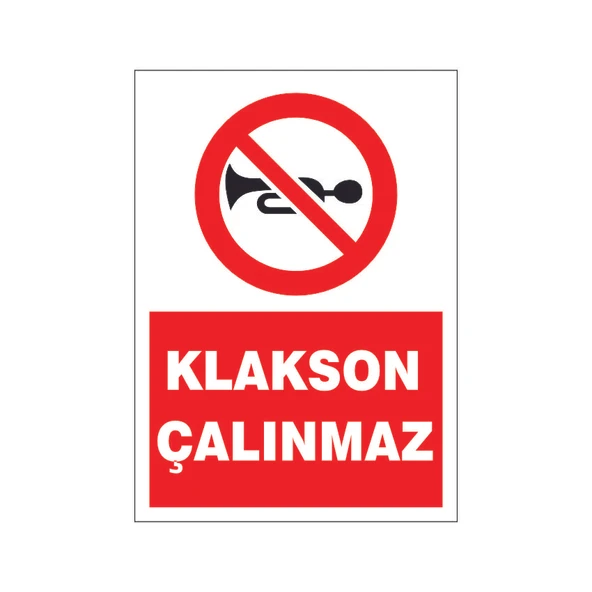 Klakson çalınmaz, isg uyarı levhası ürün görseli 1