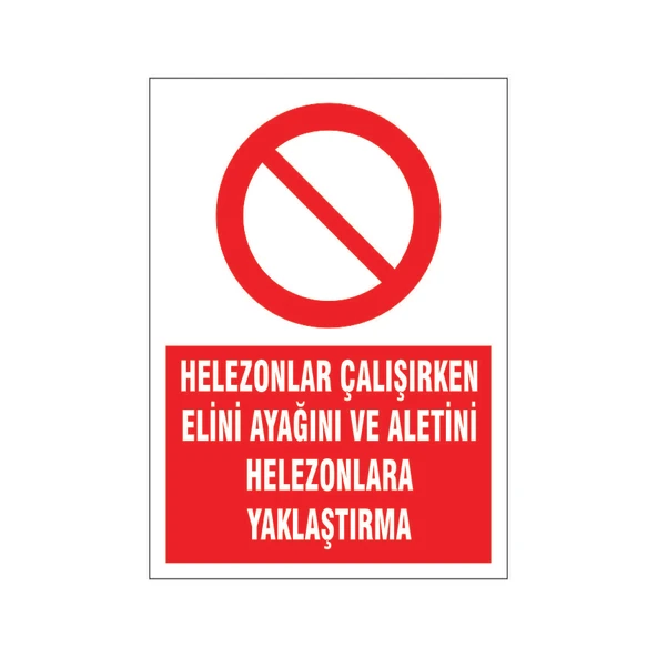 Helezonlara yaklaşma, isg uyarı levhası ürün görseli 1