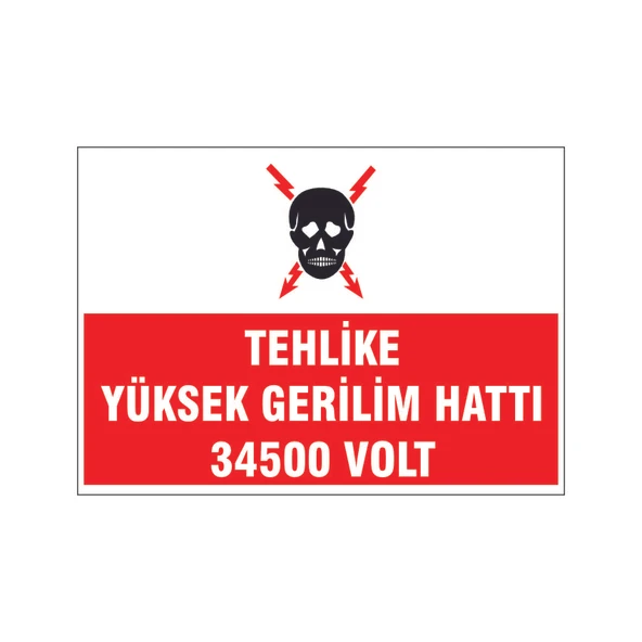 Yüksek gerilim hattı 34500 Volt, isg uyarı levhası ürün görseli 1