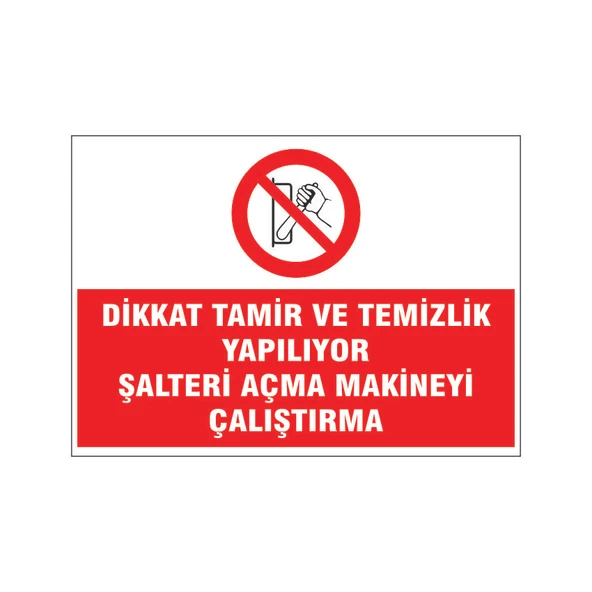 Şalteri açma makineyi çalıştırma, isg uyarı levhası ürün görseli 1