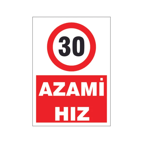 Azami hız 30, isg uyarı levhası ürün görseli 1