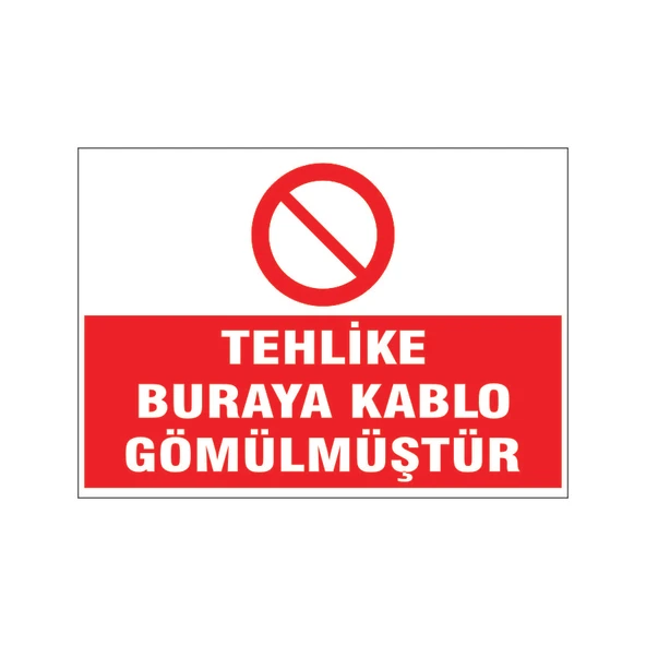 Buraya kablo gömülmüştür, isg uyarı levhası ürün görseli 1
