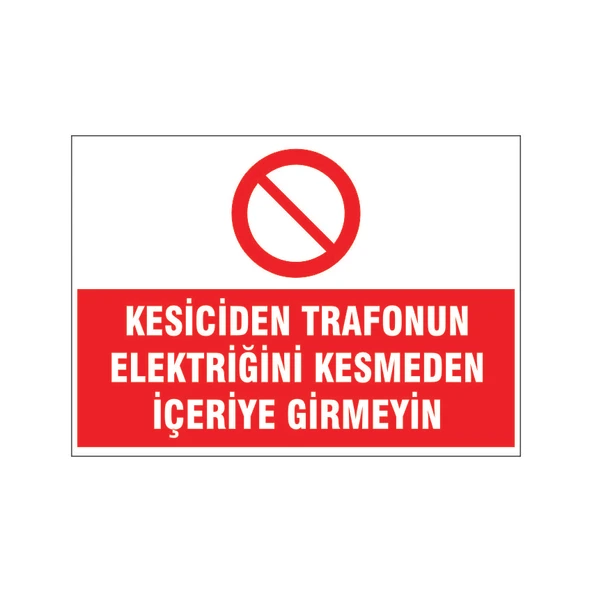 Elektriği kesmeden içeriye girmeyin, isg uyarı levhası ürün görseli 1