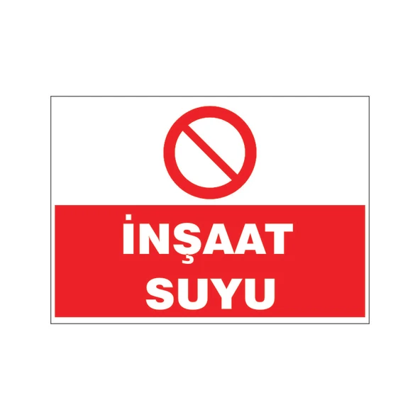 İnşaat suyu suyu, isg uyarı levhası ürün görseli 1