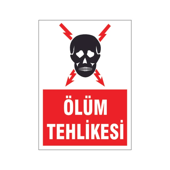 Ölüm Tehlikesi, isg uyarı levhası ürün görseli 1