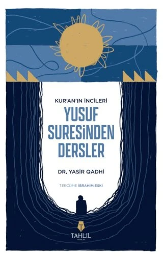Kur'an’ın İncileri Yusuf Suresinden Dersler [Paperback] [Mar 01, 2024] Yasir Qadhi and İbrahim Eski ürün görseli 1