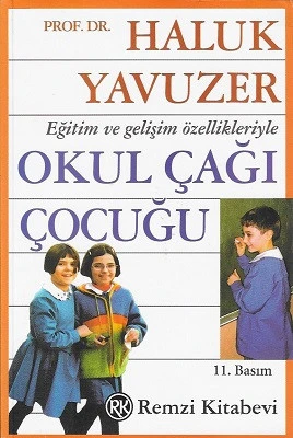 Eğitim ve Gelişim Özellikleriyle Okul Çağı Çocuğu Haluk Yavuzer Remzi Kitabevi İkinci El Kitap ürün görseli 1