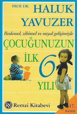 Çocuğunuzun İlk 6 Yılı Haluk Yavuzer Remzi Kitabevi İkinci El Kitap ürün görseli 1