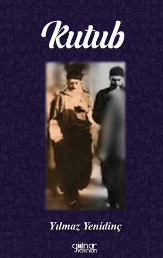 Kutub - Veliler Kutbu Merhum Mehmed Feyzi Efendi Hazretleri [Paperback] [Feb 14, 2025] Yılmaz Yenidinç ürün görseli 1