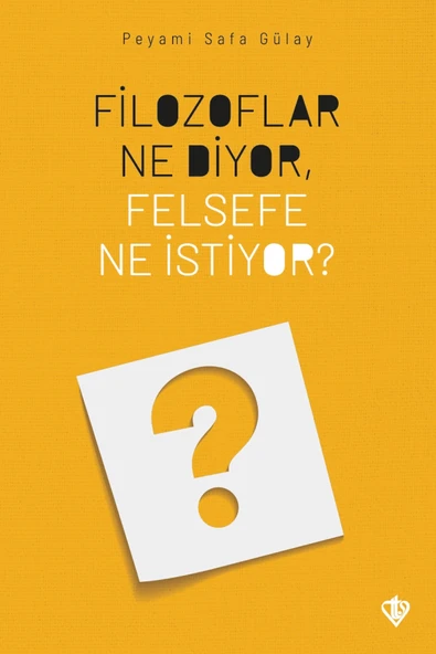 Filozoflar Ne Diyor Felsefe Ne İstiyor Peyami Safa Gülay Tdv ürün görseli 1