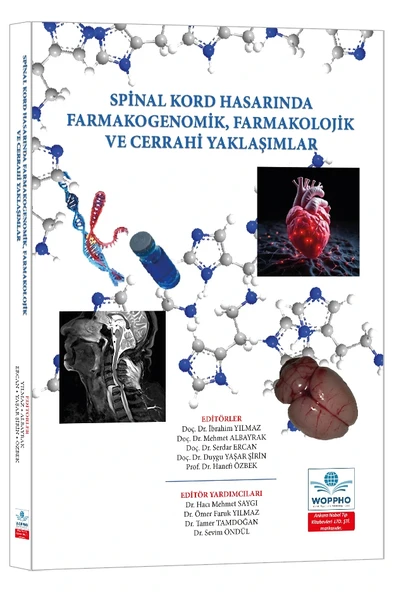 Spinal Kord Hasarında Farmakogenomik, Farmakolojik ve Cerrahi Yaklaşımlar ürün görseli 1