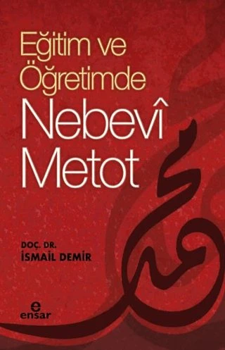 Eğitimde ve Öğretimde Nebevi Metot İsmail Demir ürün görseli 1
