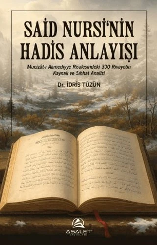 Said Nursi'nin Hadis Anlayışı İdris Tüzün ürün görseli 1