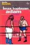 İMZA TOPLAYAN ADAM  /  Birinci Baskı ürün görseli 1