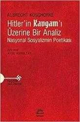 HİTLERİN KAVGAMI ÜZERİNE BİR ANALİZ - NASYONEL SOSYALİZMİN POETİKASI ürün görseli 1