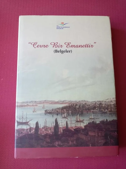 ÇEVRE BİR EMANETTİR   (BELGELER) Osmanlı Arşivi Daire Başkanlığındaki 202 Belge Orijinal kopyaları ile ürün görseli 1