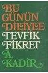 BUGÜNÜN DİLİYLE TEVFİK FİKRET ürün görseli 1