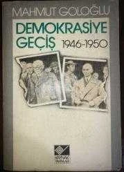 DEMOKRASİYE GEÇİŞ 1946 - 1950   /   Birinci Baskı ürün görseli 1