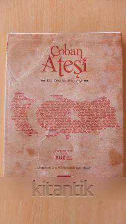 ÇOBAN ATEŞİ  -  BİR DEVRİM HİKAYESİ  - CUMHURİYETE TANIK YÜZ'LER ürün görseli 1