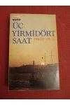 ÜÇ YİRMİDÖRT SAAT   /   Birinci Baskı ürün görseli 1