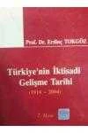 TÜRKİYE'NİN İKTİSADİ GELİŞME TARİHİ    ( 1914 - 2004 ) ürün görseli 1