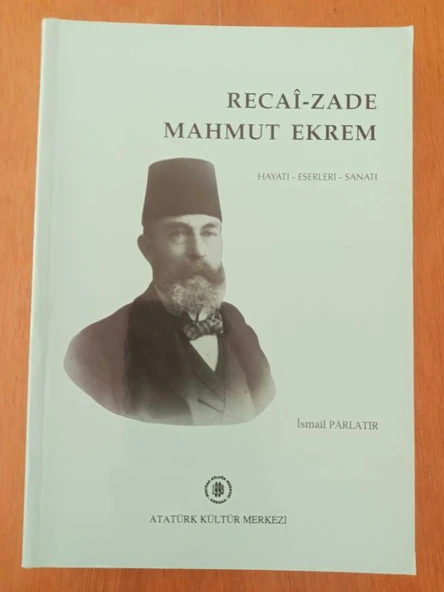 RECAİ-ZADE MAHMUT EKREM      *   HAYATI - ESERLERİ - SANATI ürün görseli 1