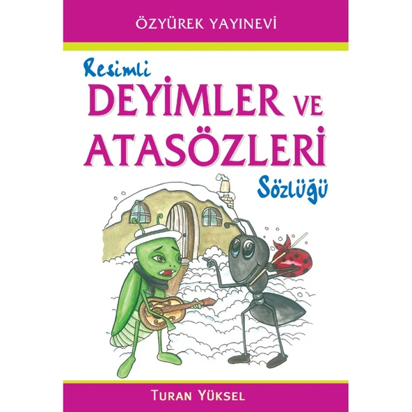 ÖZYÜREK RESİMLİ DEYİMLER VE ATASÖZLERİ SÖZLÜĞÜ ürün görseli 1