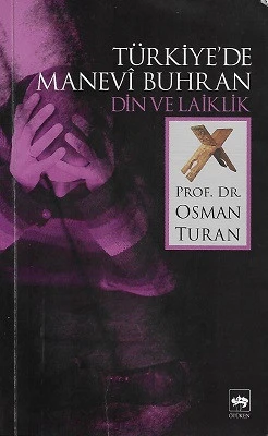 Türkiye'de Manevi Buhran Din ve Laiklik Osman Turan Ötüken Neşriyat İkinci El Kitap ürün görseli 1