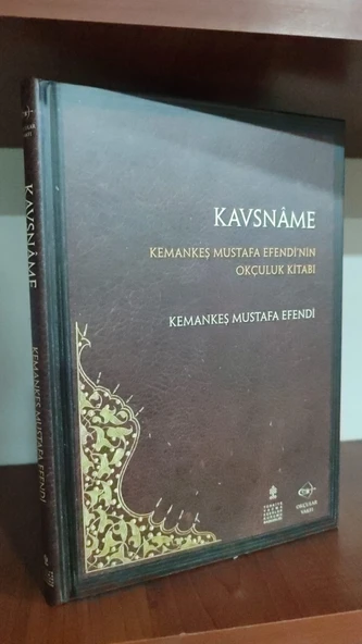 KAVSNAME KEMANKEŞ MUSTAFA EFENDİNİN OKÇULUK KİTABI ürün görseli 1