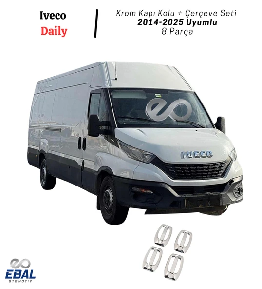Iveco Daily Krom Kapı Kolu + Çerçeve Seti - 4 Kapı 8 Parça (2014-2025) Paslanmaz Çelik ürün görseli 1