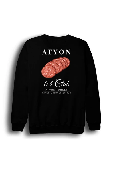 fame-stoned Afyon - 03 - Sucuk- Şehir Baskılı Unisex %100 Pamuk Bisiklet Yaka Siyah Sweatshirt ürün görseli 1