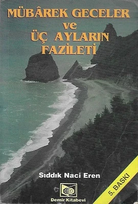 Mübarek Geceler ve Üç Ayların Fazileti Sıddık Naci Eren Demir Kitabevi ürün görseli 1