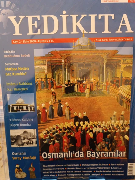 Yedikıta Aylık Tarih ve Kültür Dergisi 2 (Ekim 2008) Osmanlı'da Bayramlar, Matbaa Neden Geç Kuruldu, Osmanlı Saray Mutfağı, İmam Rabbani ürün görseli 1