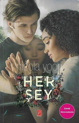 Her Şey - Film Özel Baskısı Nicola Yoon Pena Yayınları ürün görseli 1