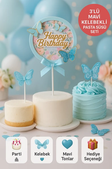Mavi Kelebekli Happy Birthday Pasta Süsü – 3’lü Simli Fiyonklu Zarif Doğum Günü Seti ürün görseli 1
