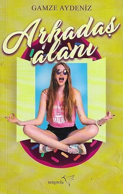 Arkadaş Alanı Gamze Aydeniz Müptela Yayınları ürün görseli 1