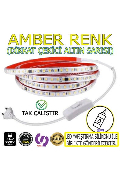220V Şerit LED  YÜKSEK IŞIK FİŞLİ VE ANAHTARLI AMBER IŞIK 6 METRE ((ADAPTÖR TRAFO YOK TAK ÇALIŞTIR) ürün görseli 1