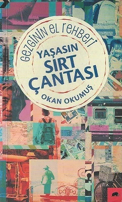 Yaşasın Sırt Çantası : Gezginin El Rehberi Okan Okumuş Kolektif Kitap ürün görseli 1