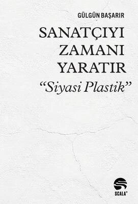 Sanatçıyı Zamanı Yaratır  Siyasi Plastik ürün görseli 1