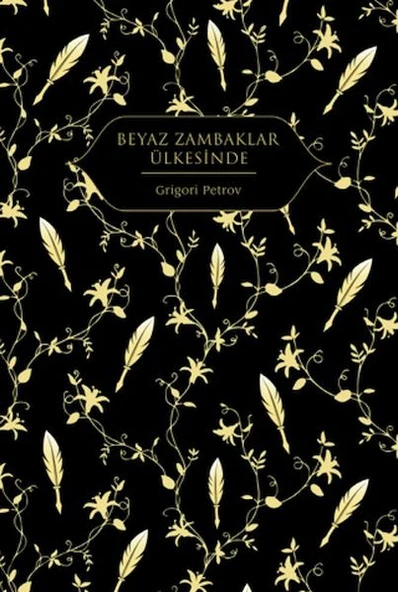 Beyaz Zambaklar Ülkesinde (Altın Yaldızlı - Ciltli) ürün görseli 1