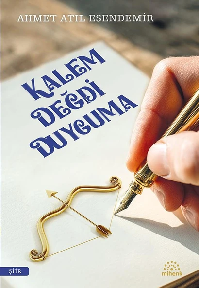 Kalem Değdi Duyguma/Ahmet Atıl Esendemir/Mihenk ürün görseli 1